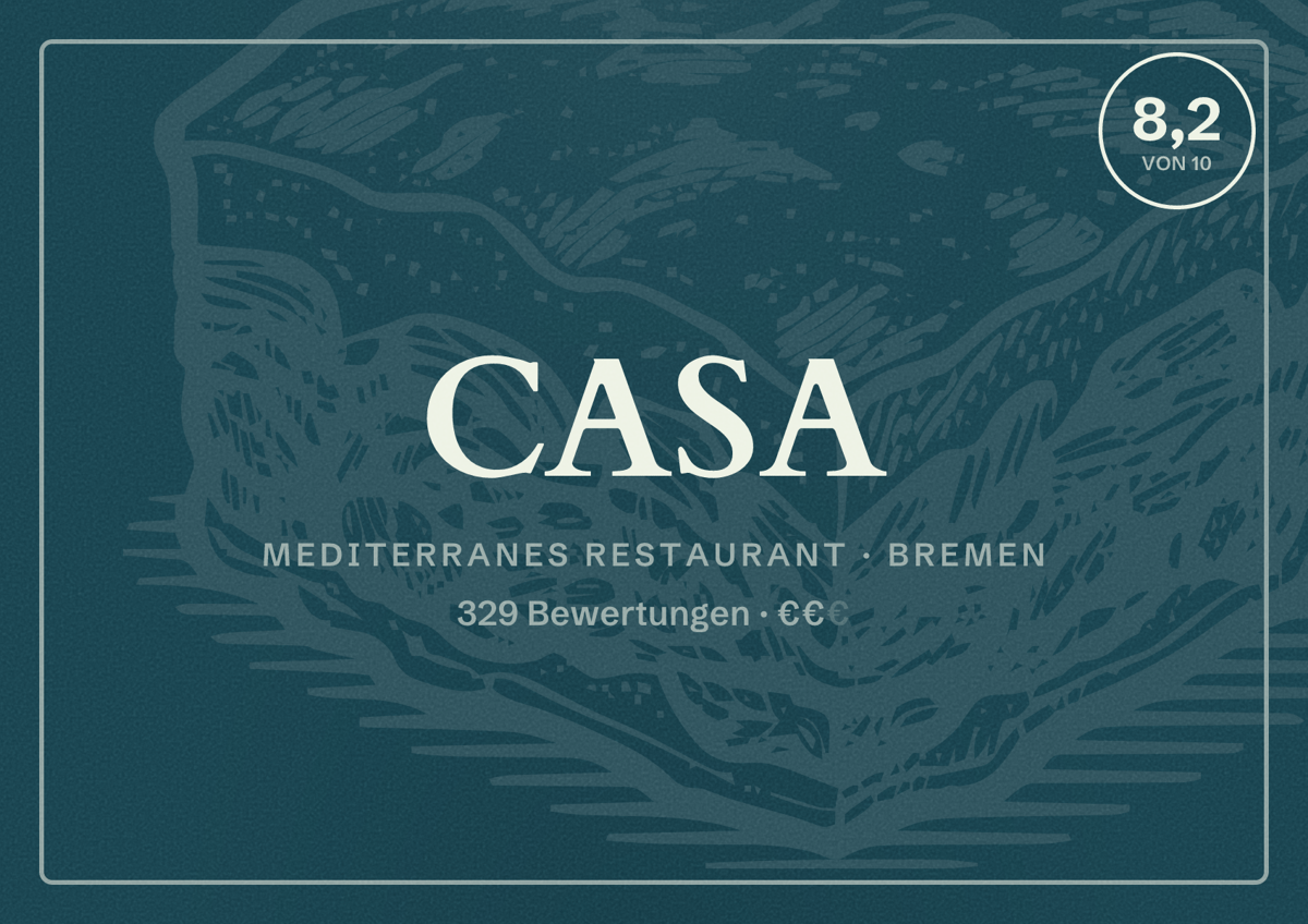 Illustriertes Poster von CASA, Mediterranes Restaurant in Bremen: Bewertung 8,2 von 10 aus 329 Bewertungen, Preisniveau €€