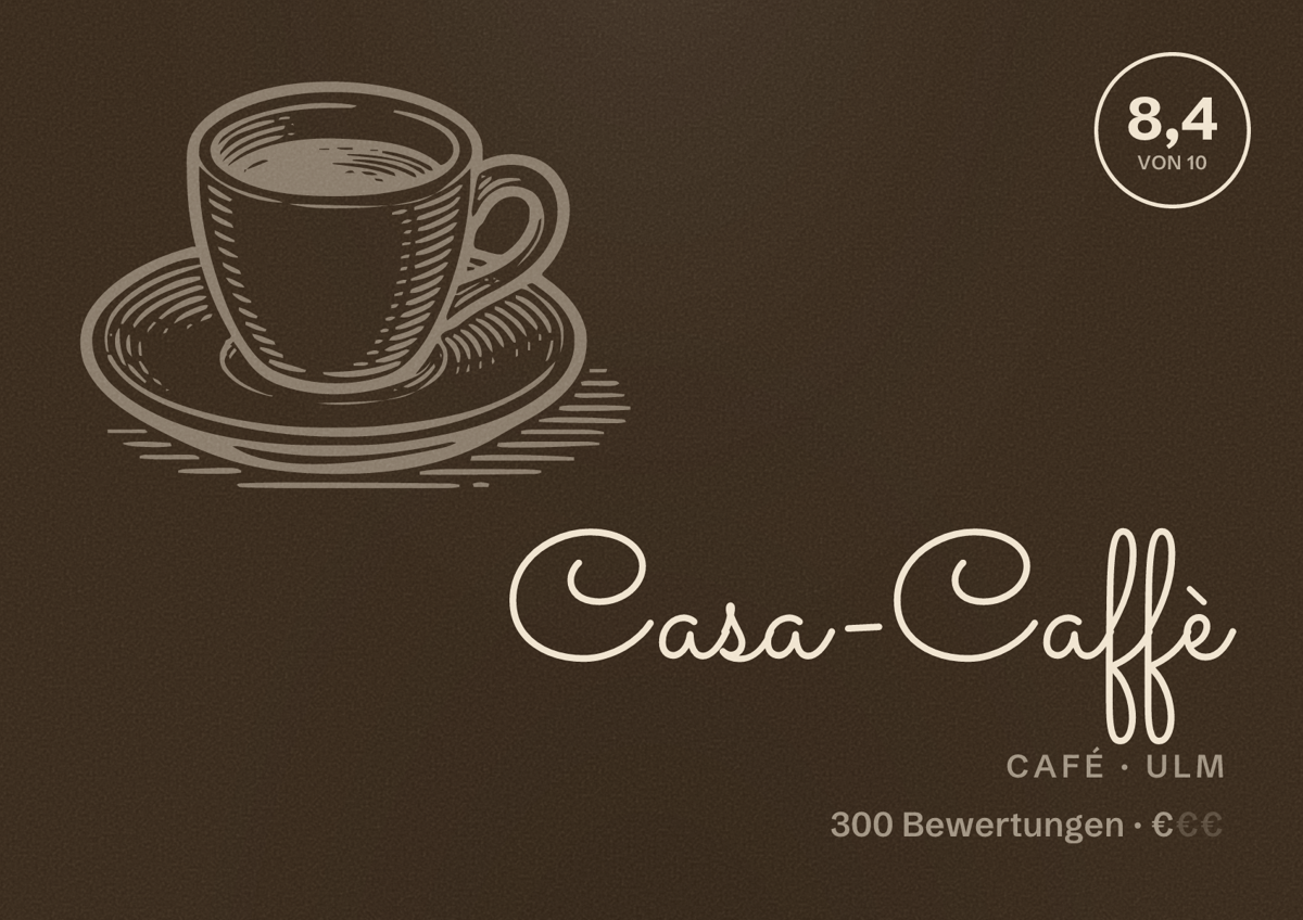 Illustriertes Poster von Casa-Caffè, Café in Ulm: Bewertung 8,4 von 10 aus 300 Bewertungen, Preisniveau €