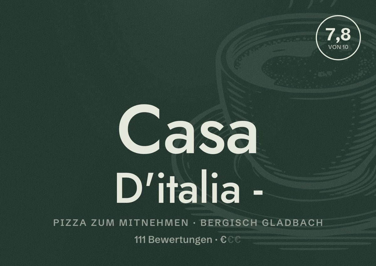 Illustriertes Poster von Casa D'italia -, Pizza zum Mitnehmen in Bergisch Gladbach: Bewertung 7,8 von 10 aus 111 Bewertungen, Preisniveau €