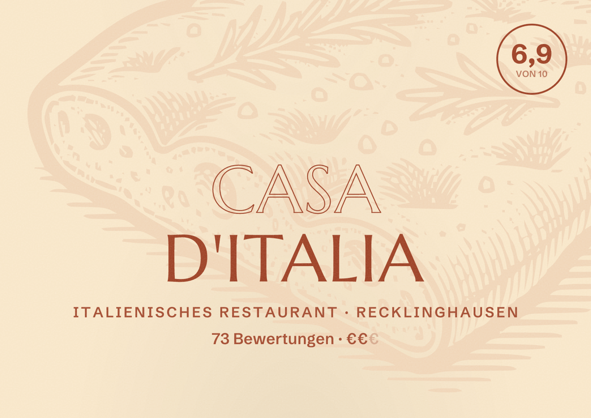 Illustriertes Poster von Casa d'Italia, Italienisches Restaurant in Recklinghausen: Bewertung 6,9 von 10 aus 73 Bewertungen, Preisniveau €€