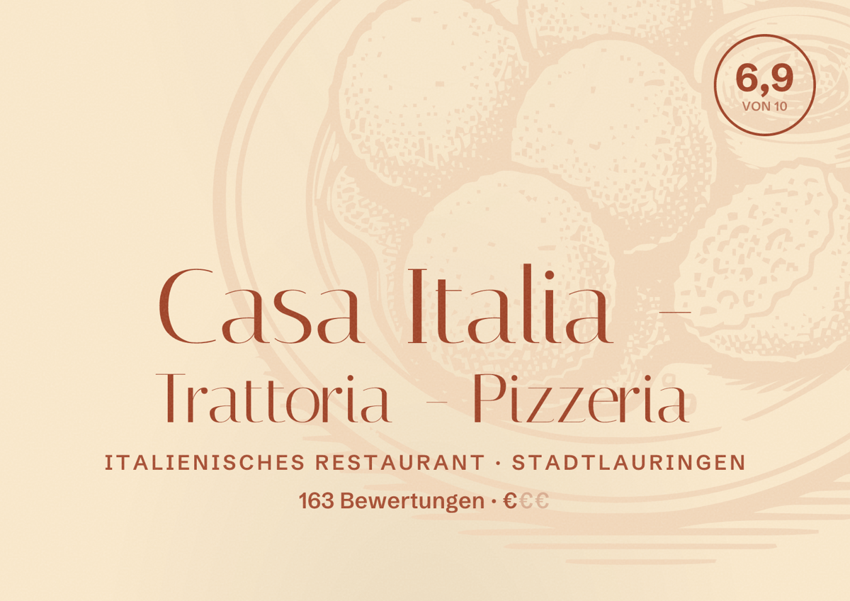 Illustriertes Poster von Casa Italia - Trattoria - Pizzeria, Italienisches Restaurant in Stadtlauringen: Bewertung 6,9 von 10 aus 163 Bewertungen, Preisniveau €
