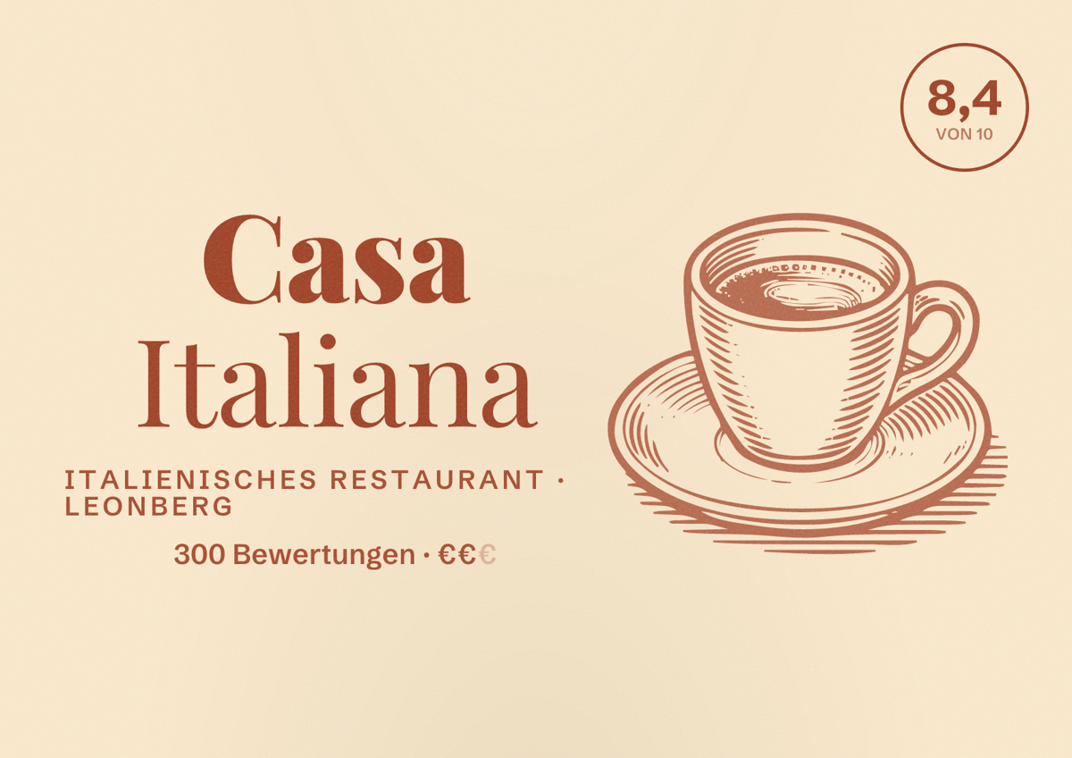 Illustriertes Poster von Casa Italiana, Italienisches Restaurant in Leonberg: Bewertung 8,4 von 10 aus 300 Bewertungen, Preisniveau €€