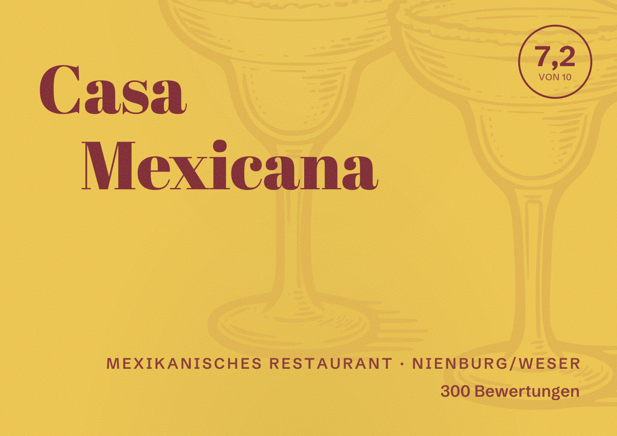 Illustriertes Poster von Casa Mexicana, Mexikanisches Restaurant in Nienburg/Weser: Bewertung 7,2 von 10 aus 300 Bewertungen