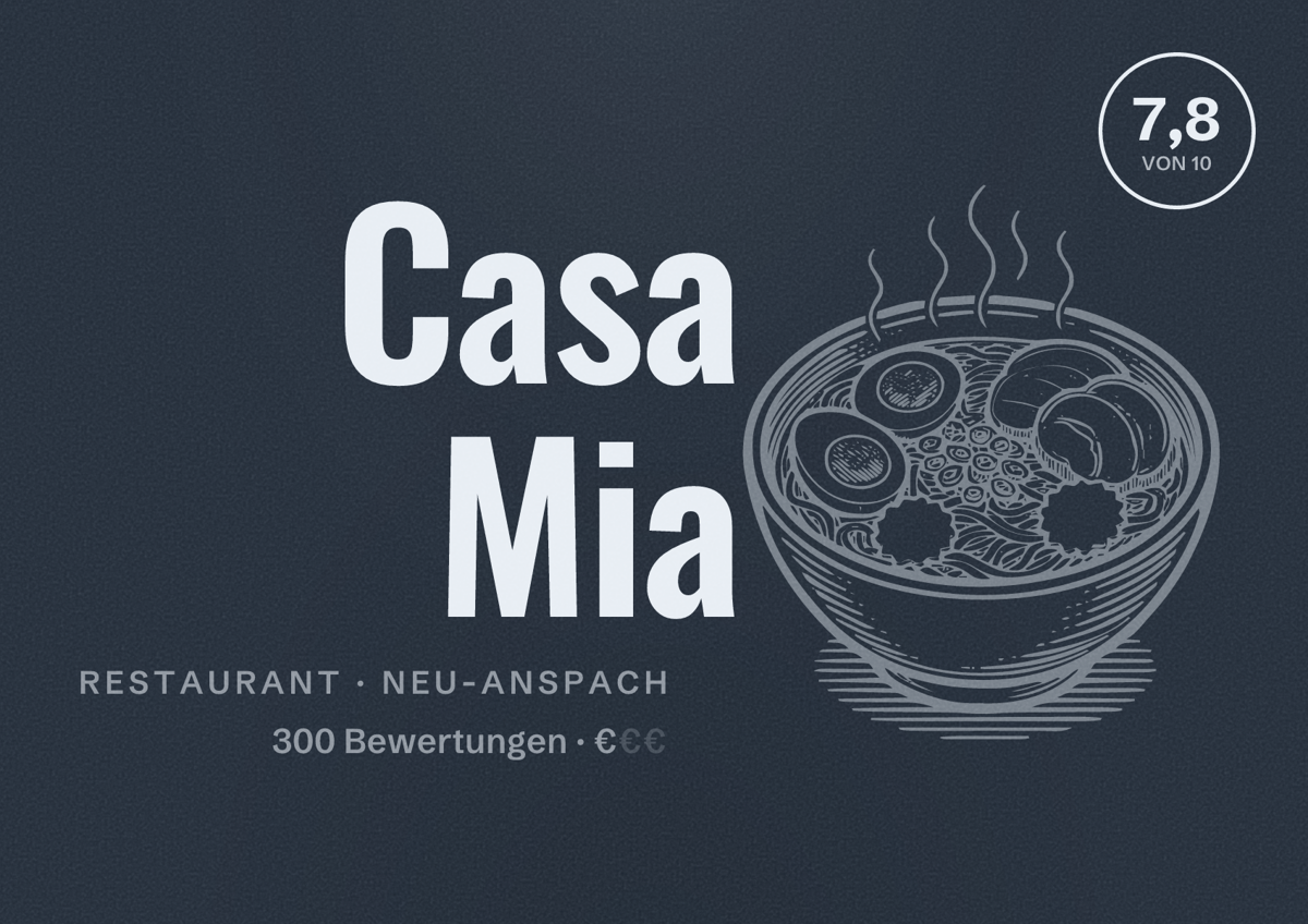 Illustriertes Poster von Casa Mia, Restaurant in Neu-Anspach: Bewertung 7,8 von 10 aus 300 Bewertungen, Preisniveau €