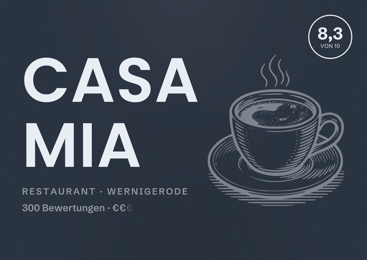 Illustriertes Poster von Casa Mia, Restaurant in Wernigerode: Bewertung 8,3 von 10 aus 300 Bewertungen, Preisniveau €€