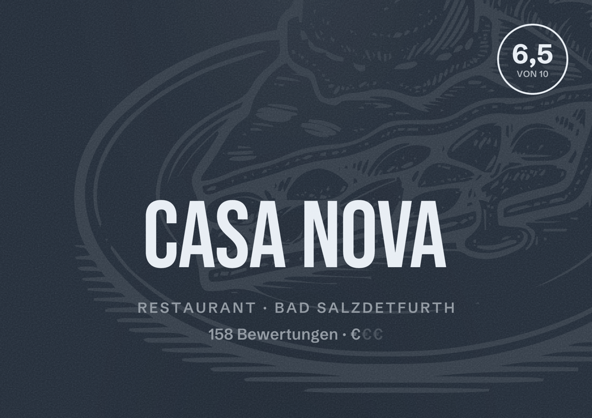 Illustriertes Poster von Casa Nova, Restaurant in Bad Salzdetfurth: Bewertung 6,5 von 10 aus 158 Bewertungen, Preisniveau €