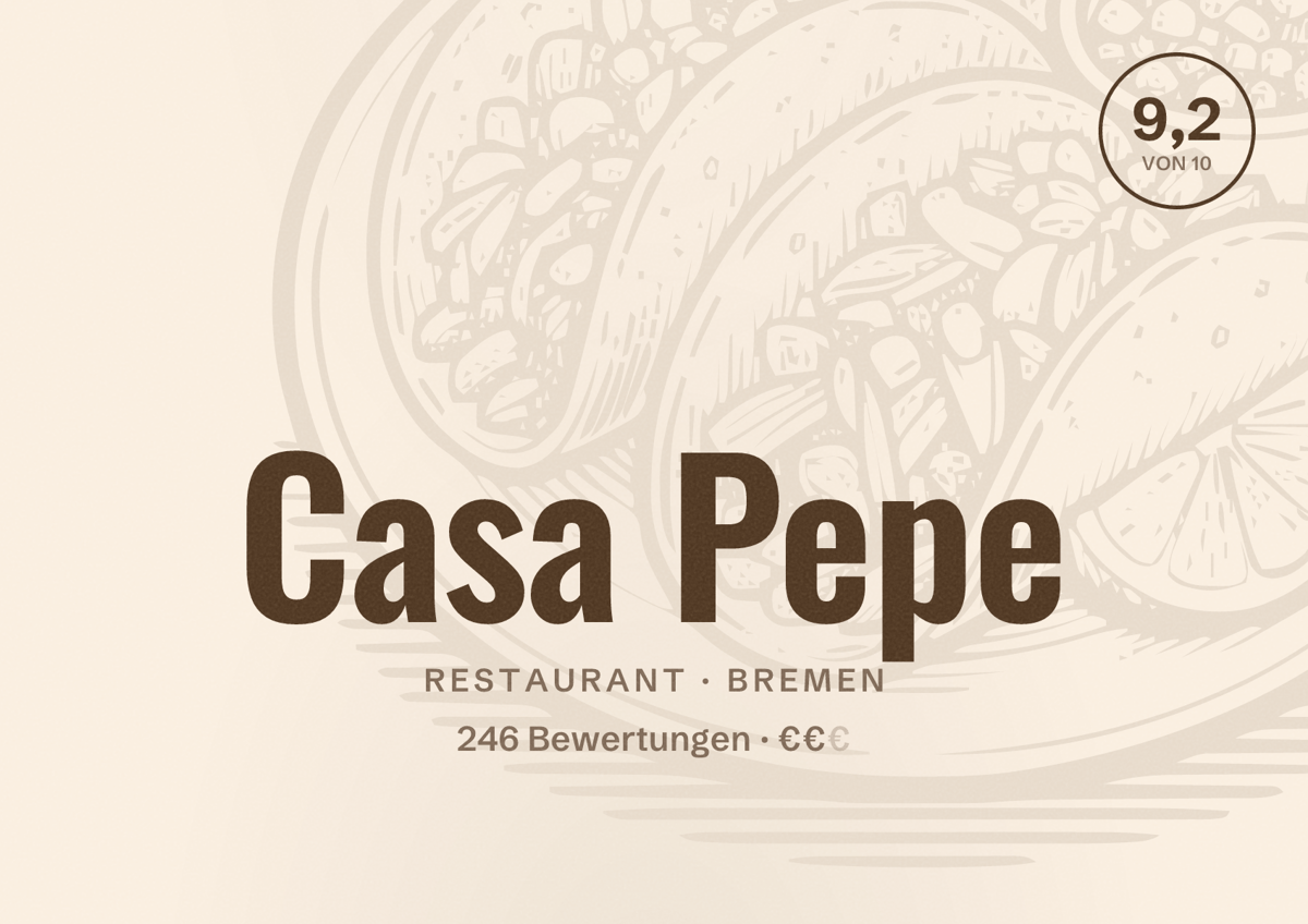 Illustriertes Poster von Casa Pepe, Restaurant in Bremen: Bewertung 9,2 von 10 aus 246 Bewertungen, Preisniveau €€