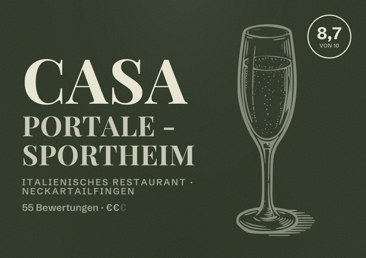 Illustriertes Poster von Casa Portale - Sportheim, Italienisches Restaurant in Neckartailfingen: Bewertung 8,7 von 10 aus 55 Bewertungen, Preisniveau €€