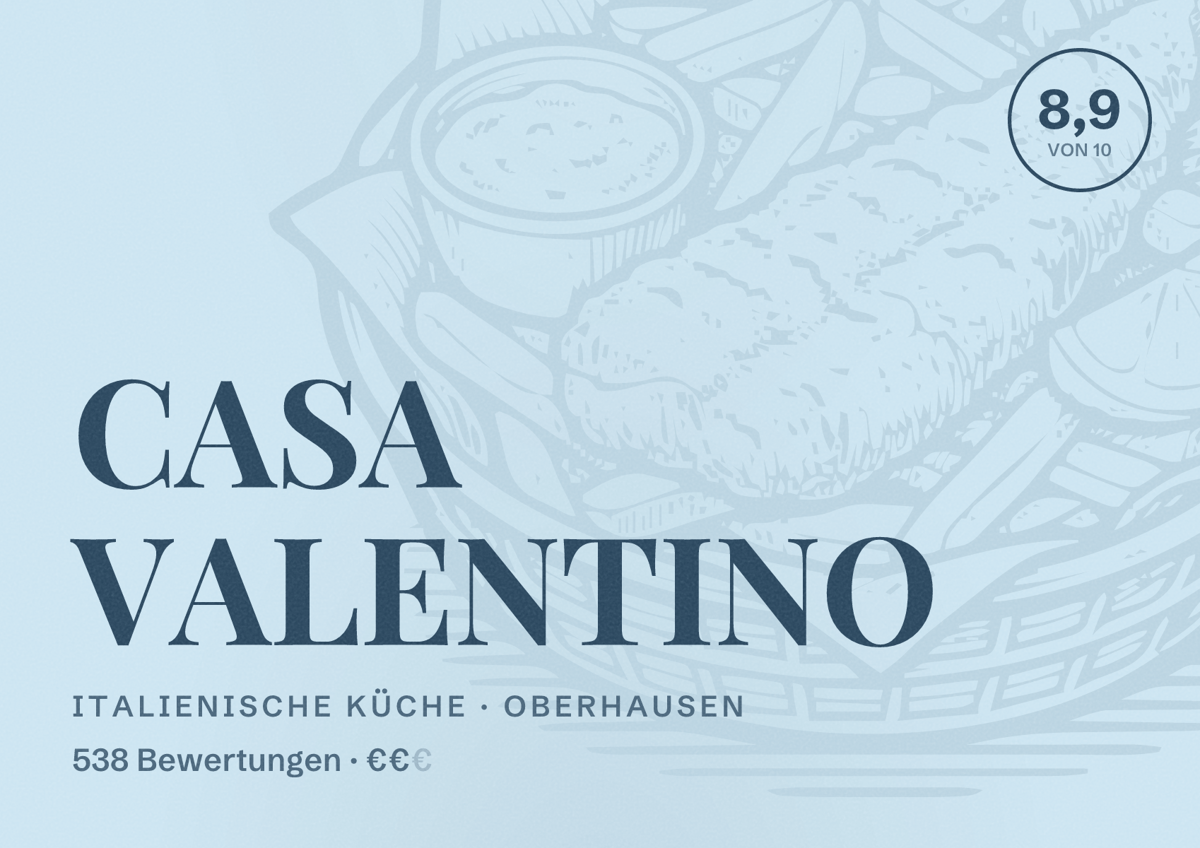 Illustriertes Poster von CASA VALENTINO, Italienische Küche in Oberhausen: Gästebewertung 8,9 von 10 aus 538 Bewertungen