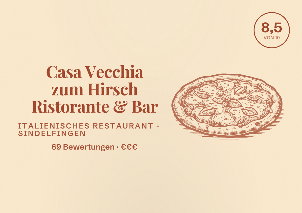Illustriertes Poster von Casa Vecchia zum Hirsch Ristorante & Bar, Italienisches Restaurant in Sindelfingen: Bewertung 8,5 von 10 aus 69 Bewertungen, Preisniveau €€€