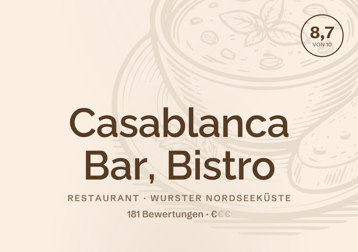 Illustriertes Poster von Casablanca Bar, Bistro, Restaurant in Wurster Nordseeküste: Bewertung 8,7 von 10 aus 181 Bewertungen, Preisniveau €