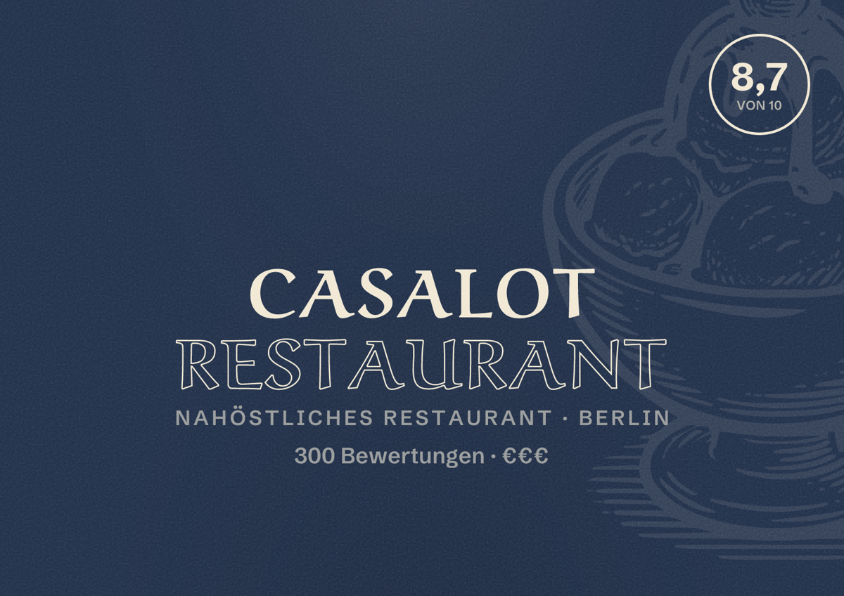 Illustriertes Poster von Casalot Restaurant, Nahöstliches Restaurant in Berlin: Bewertung 8,7 von 10 aus 300 Bewertungen, Preisniveau €€€