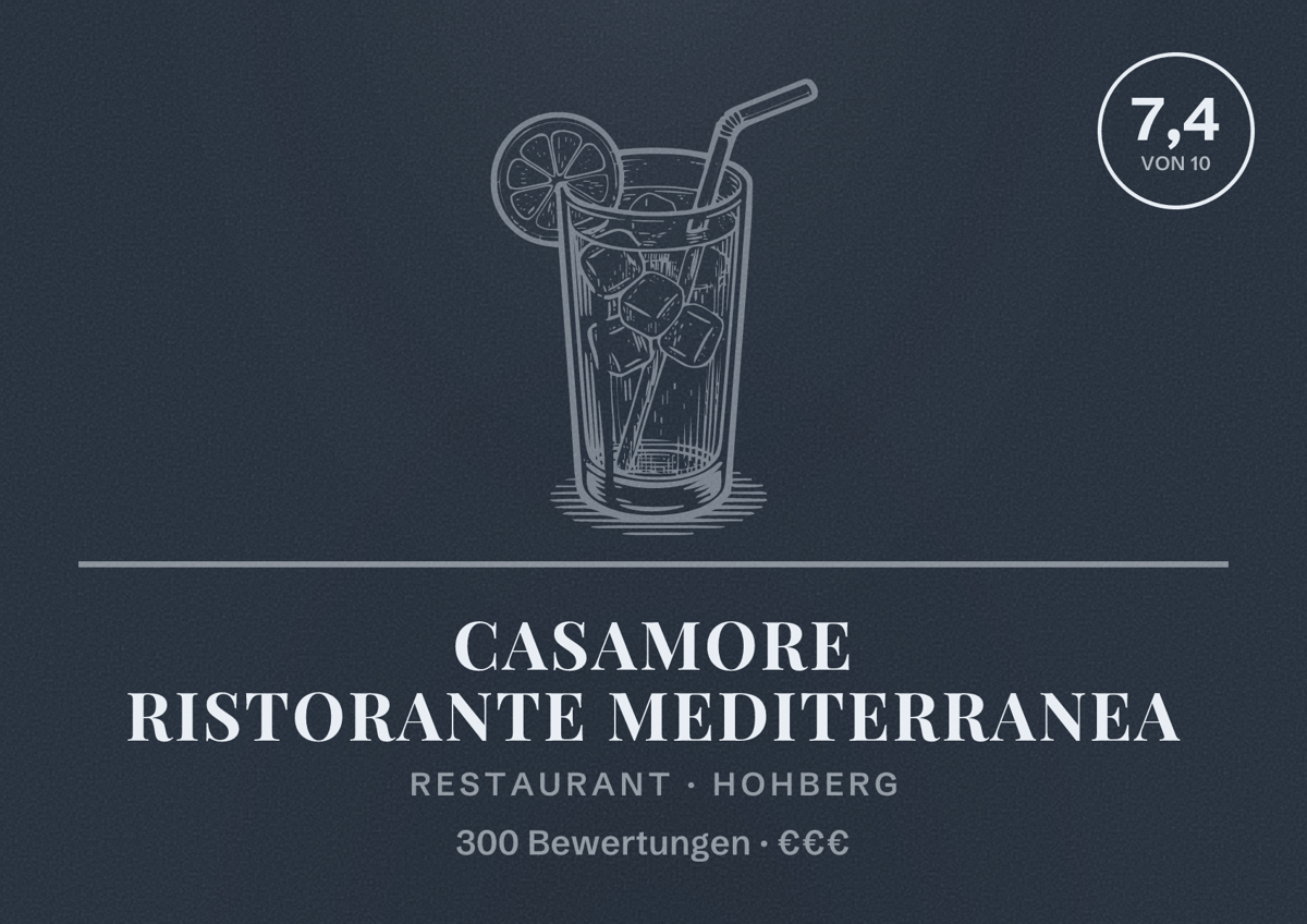 Illustriertes Poster von Casamore Ristorante Mediterranea, Restaurant in Hohberg: Bewertung 7,4 von 10 aus 300 Bewertungen, Preisniveau €€€