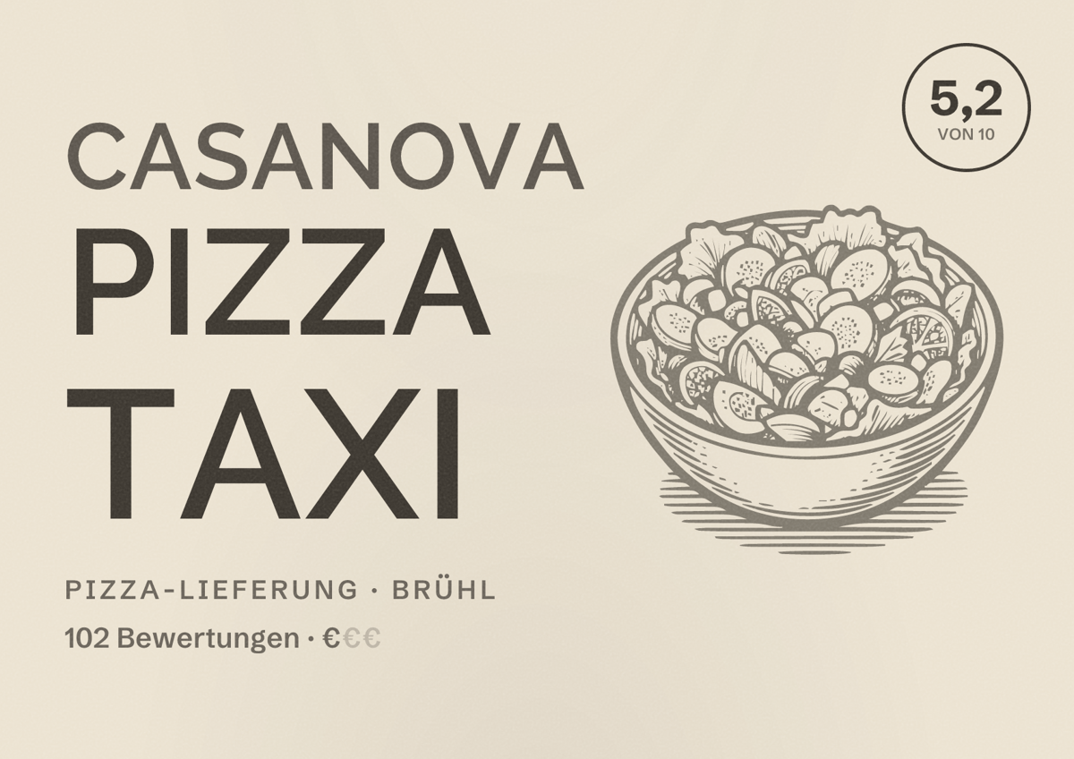 Illustriertes Poster von Casanova Pizza Taxi, Pizza-Lieferung in Brühl: Bewertung 5,2 von 10 aus 102 Bewertungen, Preisniveau €