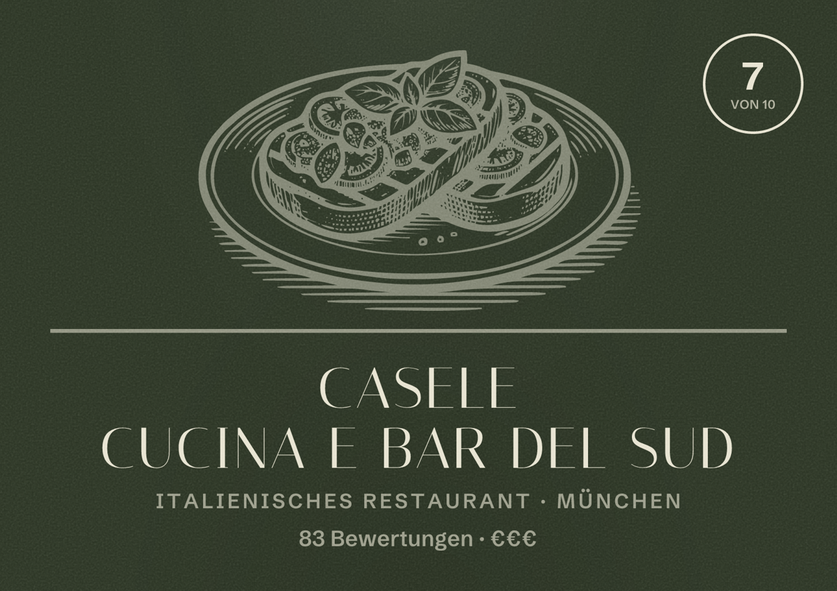 Illustriertes Poster von Casele Cucina e bar del sud, Italienisches Restaurant in München: Bewertung 7 von 10 aus 83 Bewertungen, Preisniveau €€€