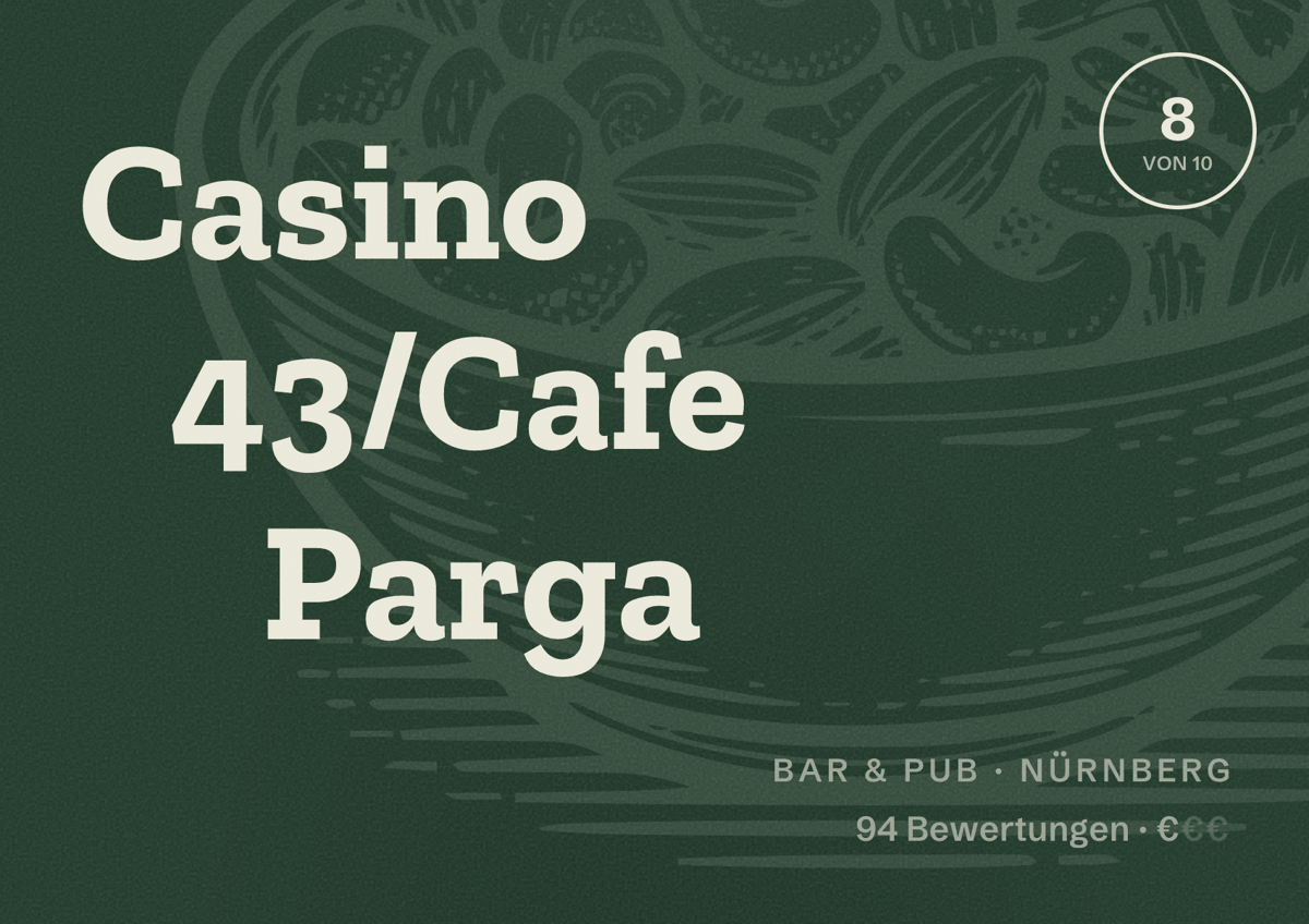 Illustriertes Poster von Casino 43/Cafe Parga, Bar & Pub in Nürnberg: Bewertung 8 von 10 aus 94 Bewertungen, Preisniveau €