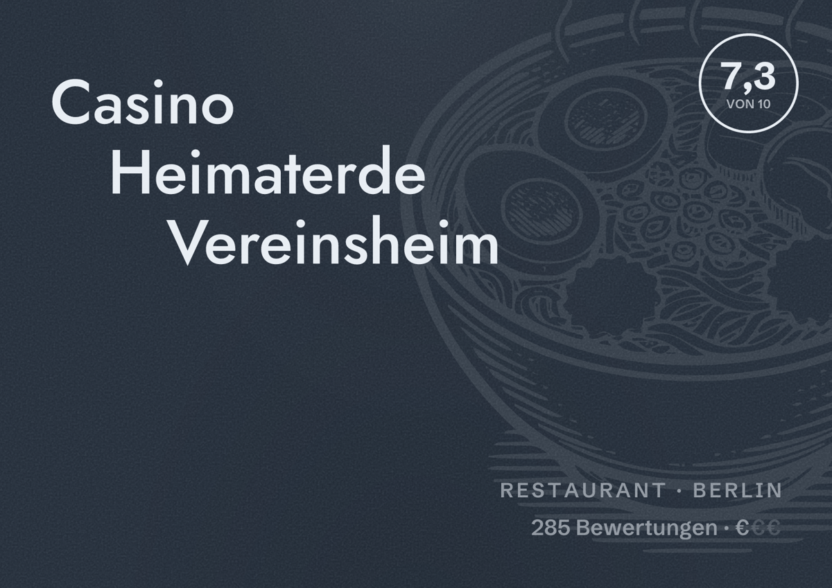 Illustriertes Poster von Casino Heimaterde Vereinsheim, Restaurant in Berlin: Bewertung 7,3 von 10 aus 285 Bewertungen, Preisniveau €