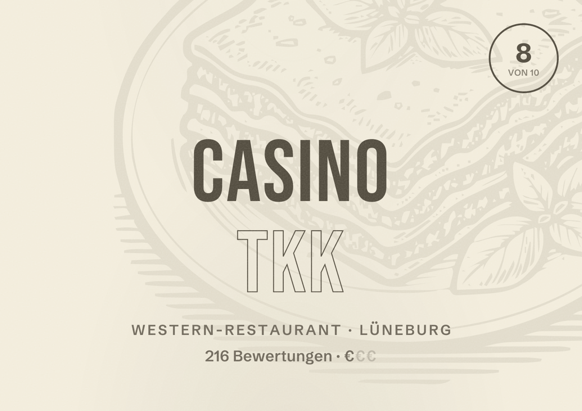 Illustriertes Poster von Casino TKK, Western-Restaurant in Lüneburg: Bewertung 8 von 10 aus 216 Bewertungen, Preisniveau €