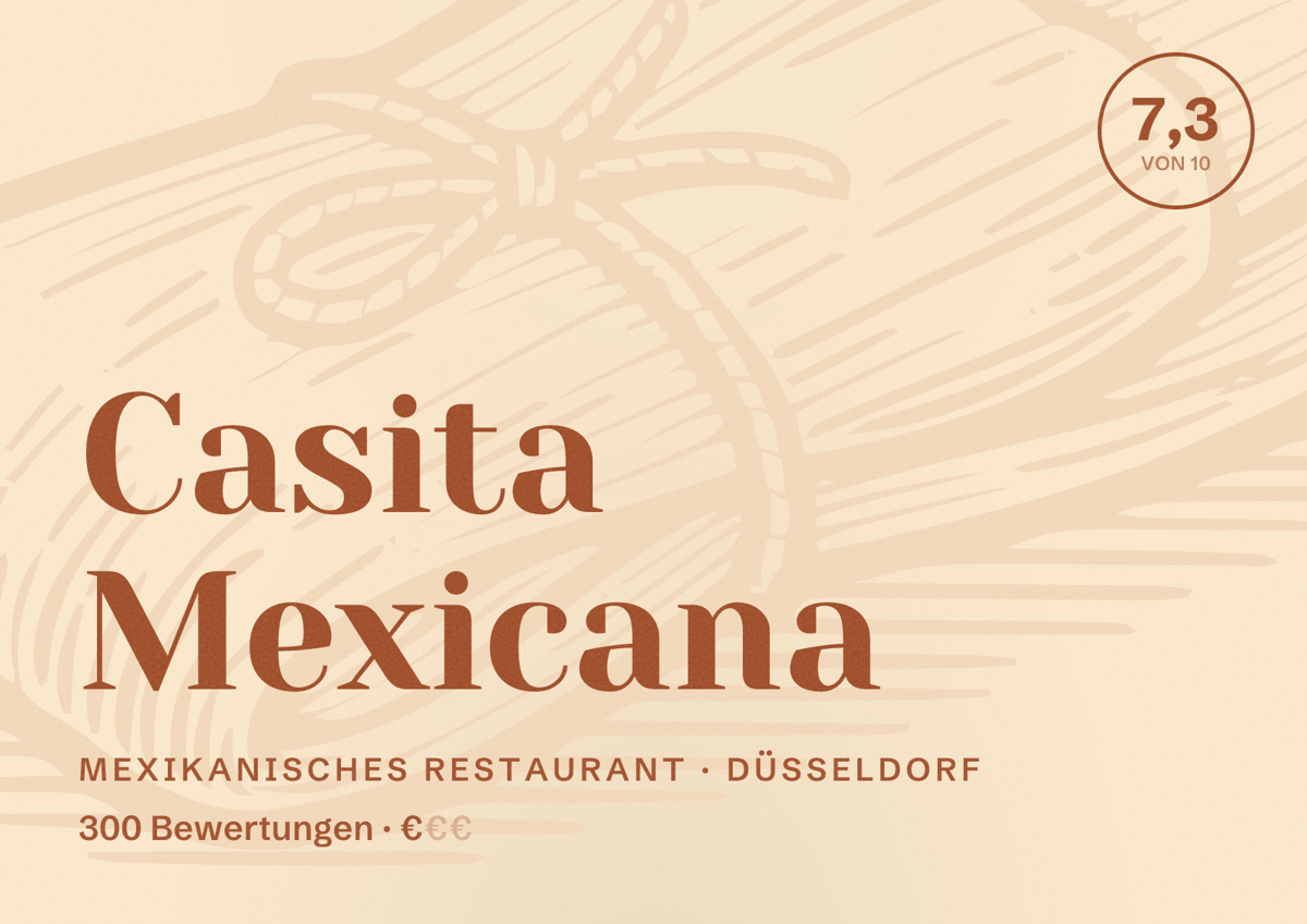 Illustriertes Poster von Casita Mexicana, Mexikanisches Restaurant in Düsseldorf: Bewertung 7,3 von 10 aus 300 Bewertungen, Preisniveau €