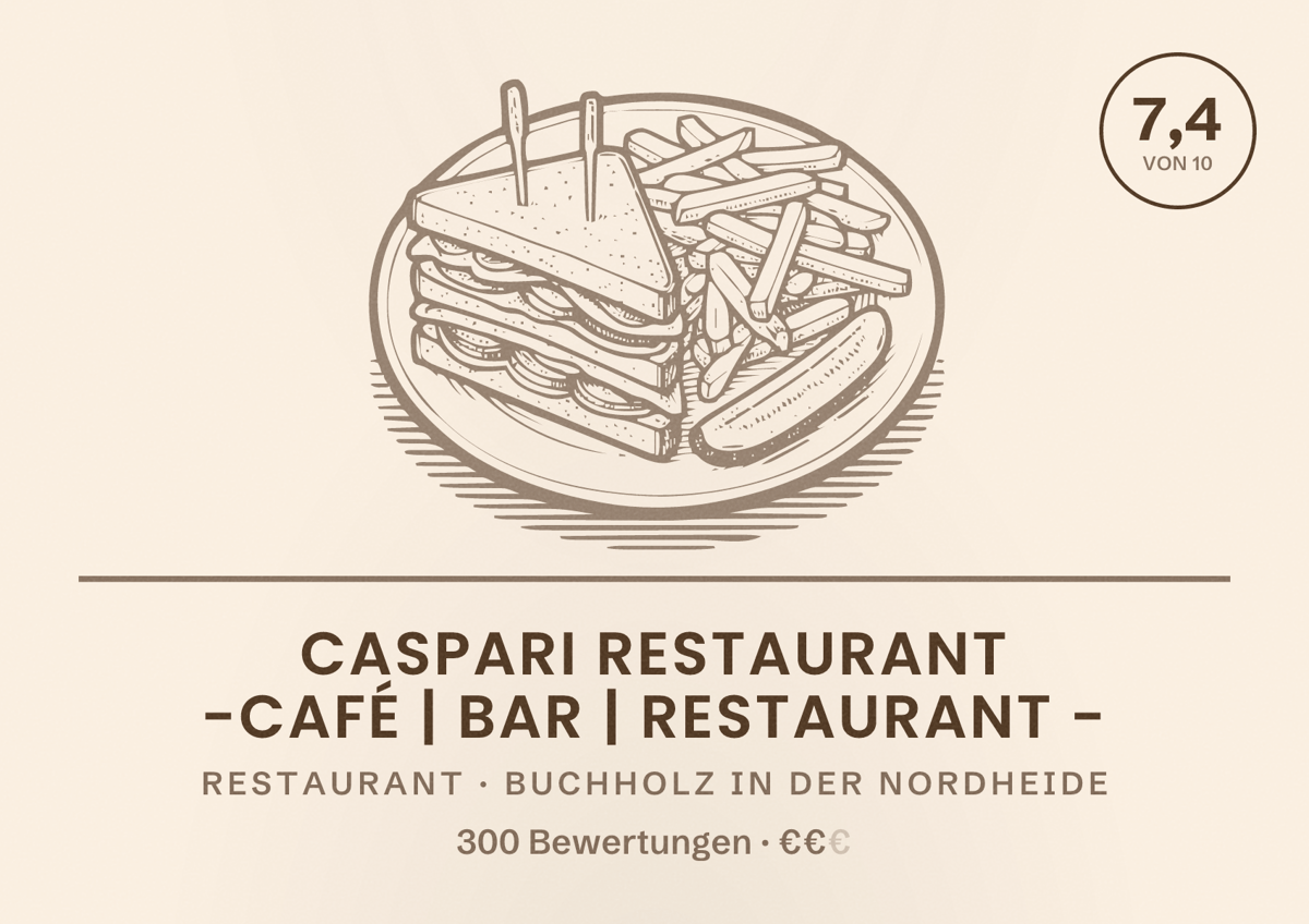 Illustriertes Poster von Caspari Restaurant -Café | Bar | Restaurant -, Restaurant in Buchholz in der Nordheide: Bewertung 7,4 von 10 aus 300 Bewertungen, Preisniveau €€