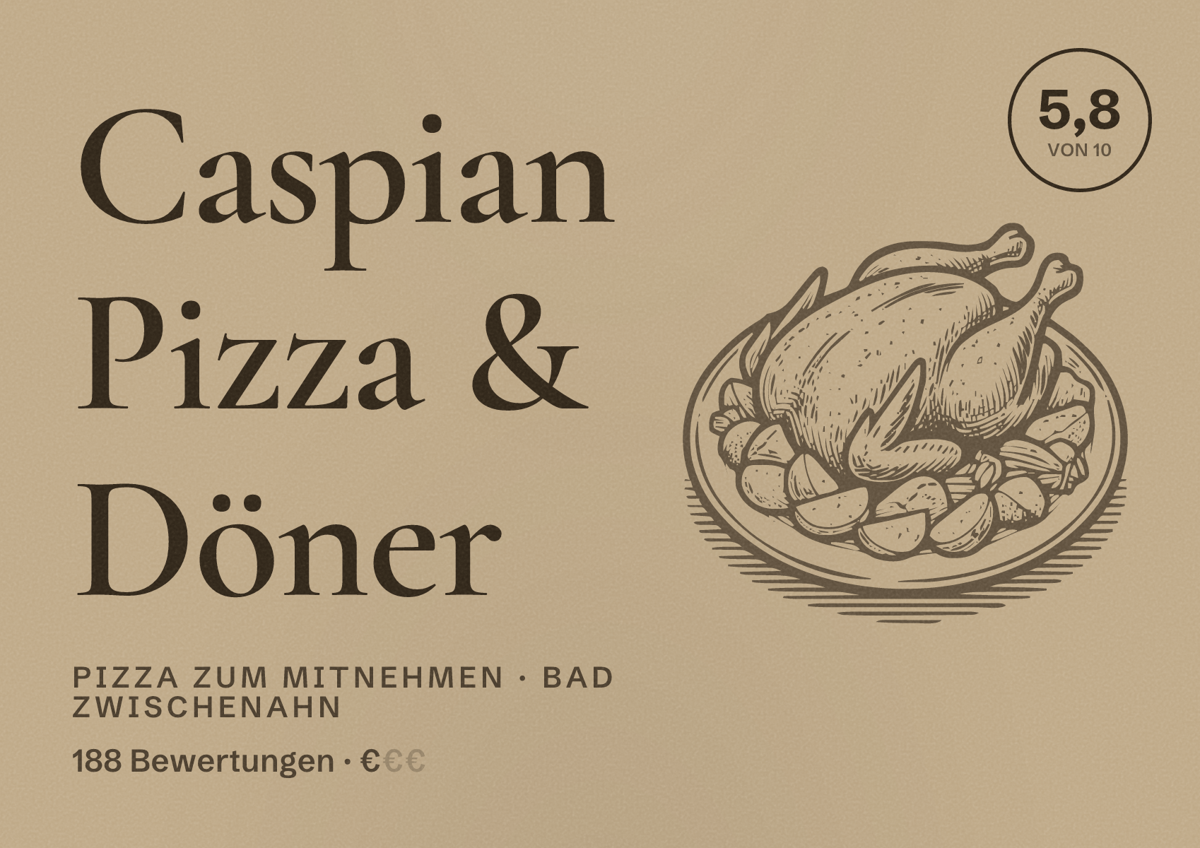 Illustriertes Poster von Caspian Pizza & Döner, Pizza zum Mitnehmen in Bad Zwischenahn: Bewertung 5,8 von 10 aus 188 Bewertungen, Preisniveau €