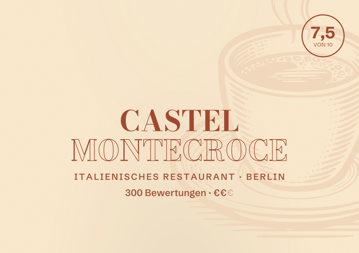 Illustriertes Poster von Castel Montecroce, Italienisches Restaurant in Berlin: Bewertung 7,5 von 10 aus 300 Bewertungen, Preisniveau €€