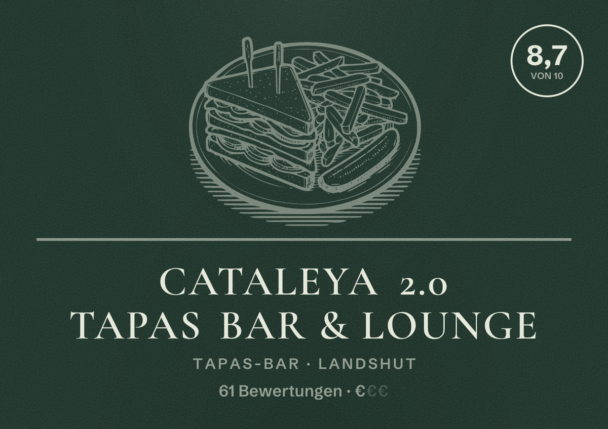 Illustriertes Poster von Cataleya 2.0 Tapas Bar & Lounge, Tapas-Bar in Landshut: Bewertung 8,7 von 10 aus 61 Bewertungen, Preisniveau €