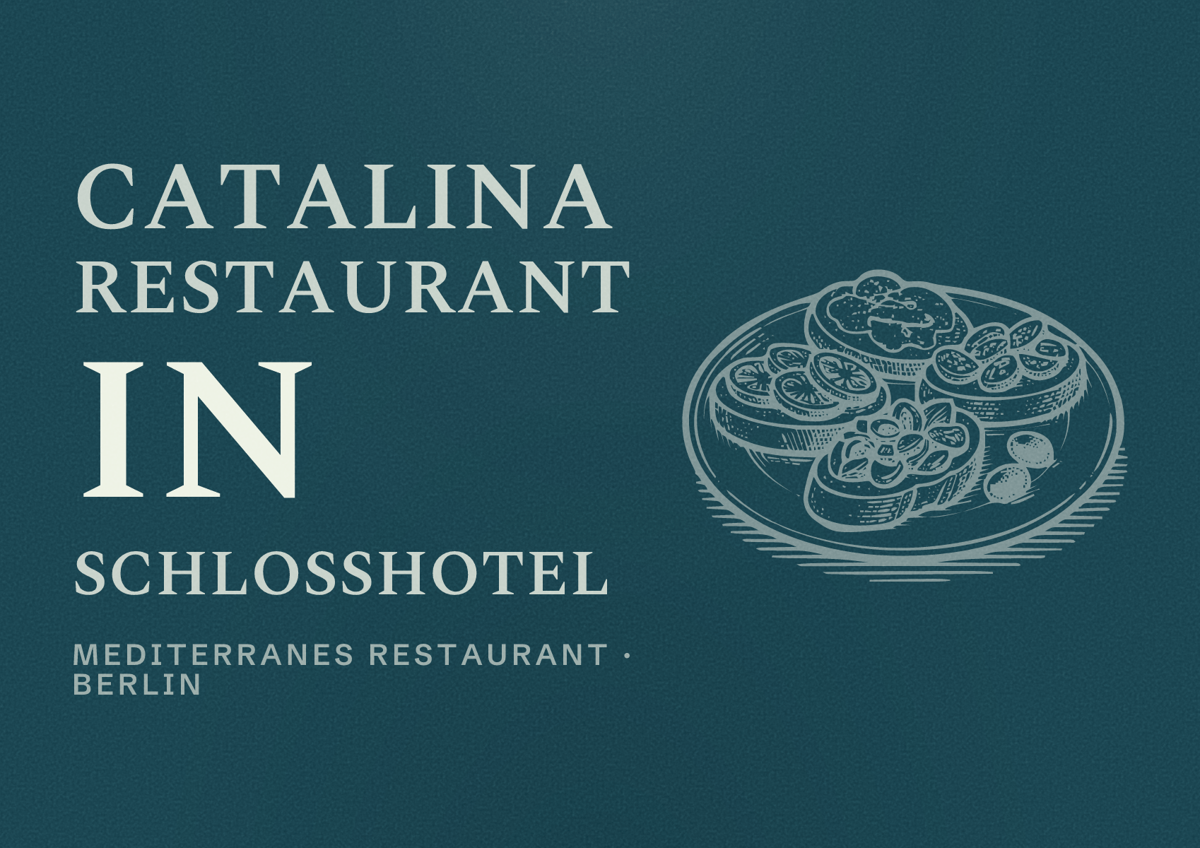 Illustriertes Poster von CATALINA Restaurant in Schlosshotel, Mediterranes Restaurant in Berlin