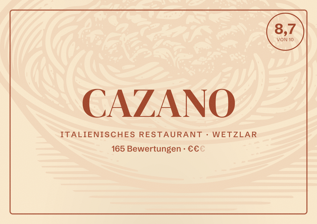Illustriertes Poster von CAZANO, Italienisches Restaurant in Wetzlar: Bewertung 8,7 von 10 aus 165 Bewertungen, Preisniveau €€