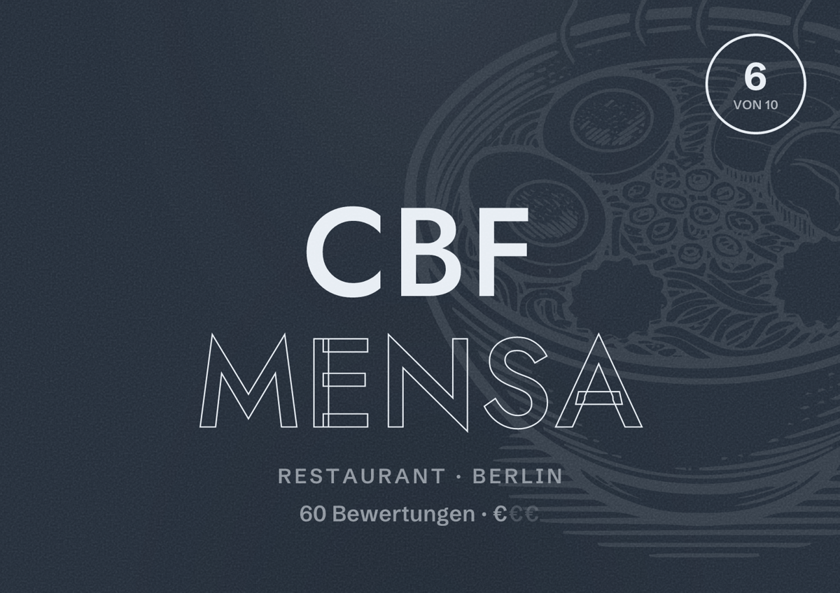Illustriertes Poster von CBF Mensa, Restaurant in Berlin: Bewertung 6,0 von 10 aus 60 Bewertungen, Preisniveau €