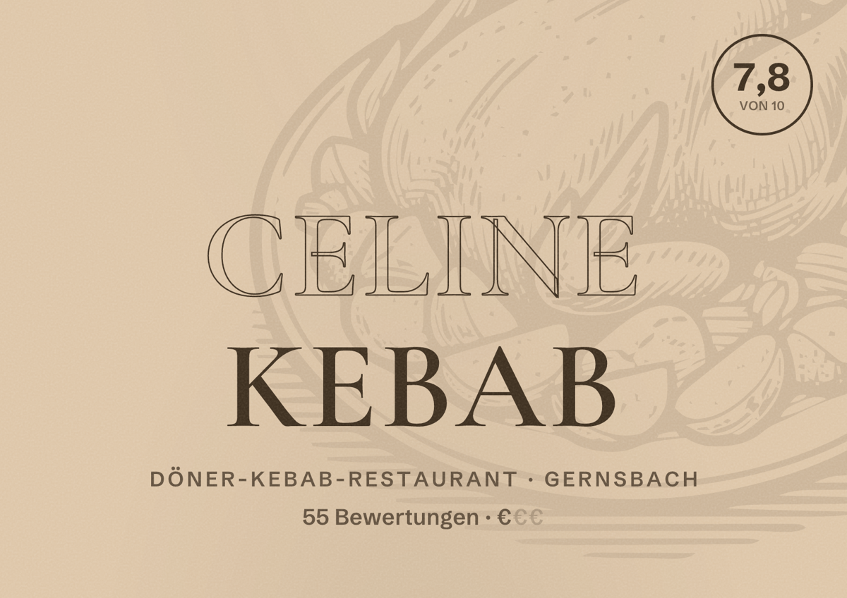 Illustriertes Poster von CELINE KEBAB, Döner-Kebab-Restaurant in Gernsbach: Bewertung 7,8 von 10 aus 55 Bewertungen, Preisniveau €