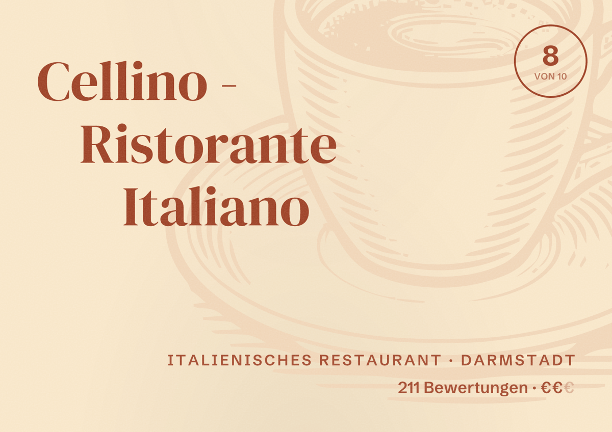 Illustriertes Poster von Cellino - Ristorante Italiano, Italienisches Restaurant in Darmstadt: Bewertung 8 von 10 aus 211 Bewertungen, Preisniveau €€