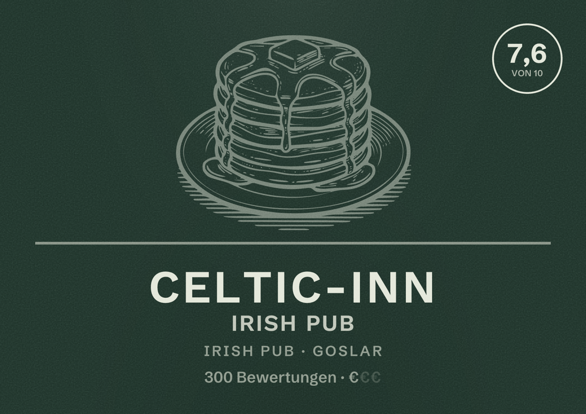 Illustriertes Poster von Celtic-Inn Irish Pub, Irish Pub in Goslar: Bewertung 7,6 von 10 aus 300 Bewertungen, Preisniveau €