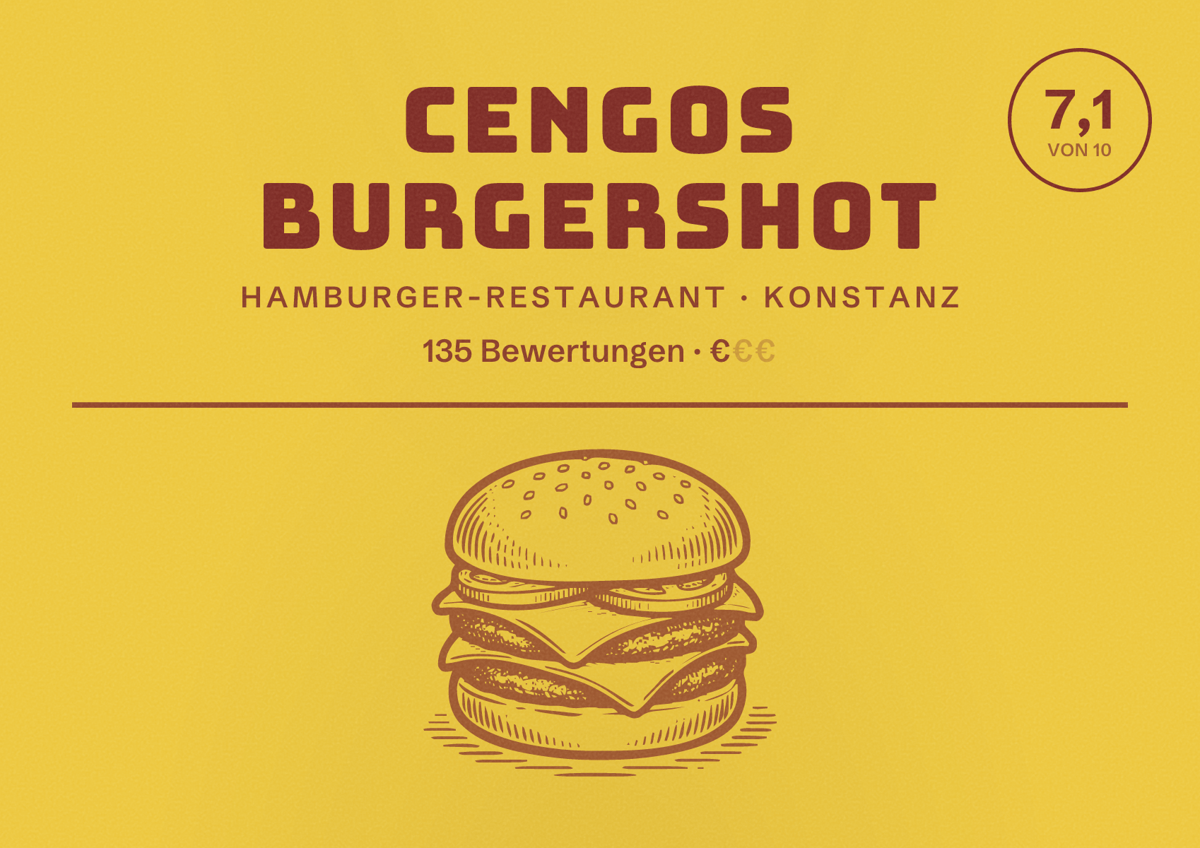 Illustriertes Poster von Cengos Burgershot, Hamburger-Restaurant in Konstanz: Bewertung 7,1 von 10 aus 135 Bewertungen, Preisniveau €