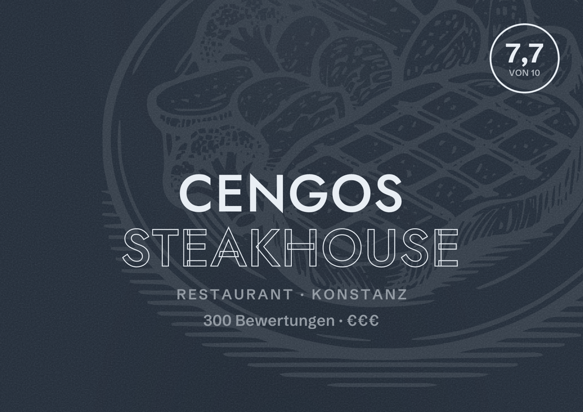Illustriertes Poster von Cengos Steakhouse, Restaurant in Konstanz: Bewertung 7,7 von 10 aus 300 Bewertungen, Preisniveau €€€