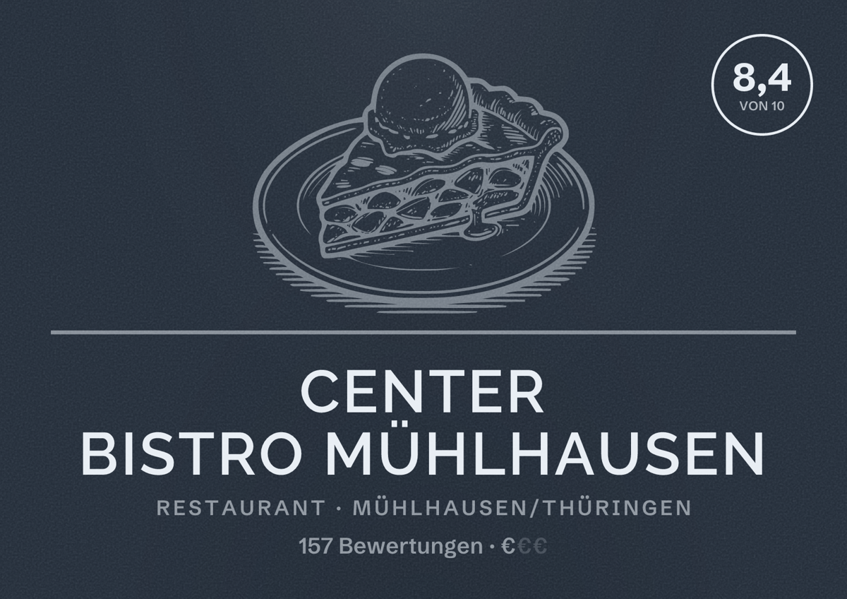 Illustriertes Poster von Center Bistro Mühlhausen, Restaurant in Mühlhausen/Thüringen: Bewertung 8,4 von 10 aus 157 Bewertungen, Preisniveau €
