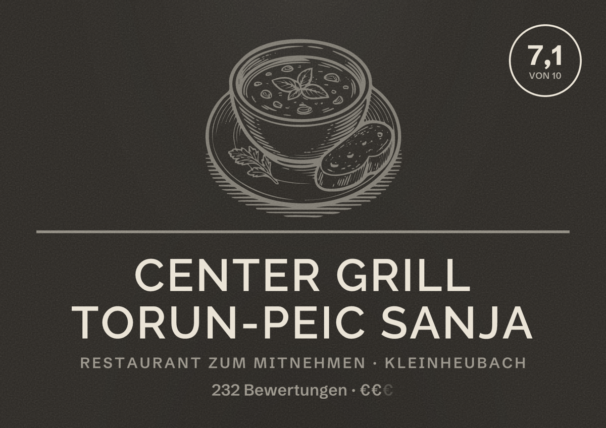 Illustriertes Poster von Center Grill Torun-Peic Sanja, Restaurant zum Mitnehmen in Kleinheubach: Bewertung 7,1 von 10 aus 232 Bewertungen, Preisniveau €€