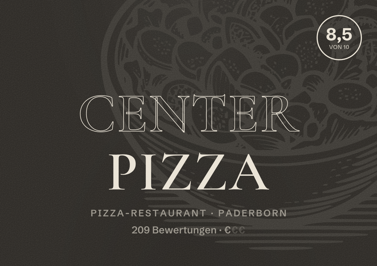 Illustriertes Poster von Center Pizza, Pizza-Restaurant in Paderborn: Bewertung 8,5 von 10 aus 209 Bewertungen, Preisniveau €