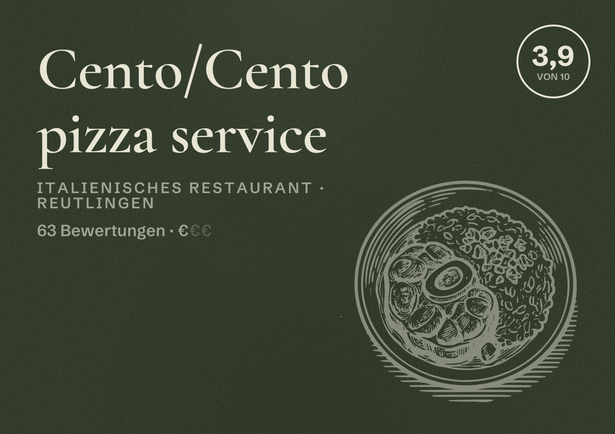 Illustriertes Poster von Cento/Cento pizza service, Italienisches Restaurant in Reutlingen: Bewertung 3,9 von 10 aus 63 Bewertungen, Preisniveau €