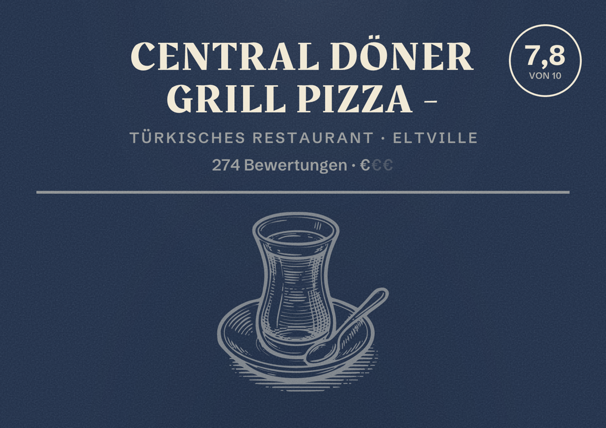 Illustriertes Poster von Central Döner Grill Pizza -, Türkisches Restaurant in Eltville: Bewertung 7,8 von 10 aus 274 Bewertungen, Preisniveau €