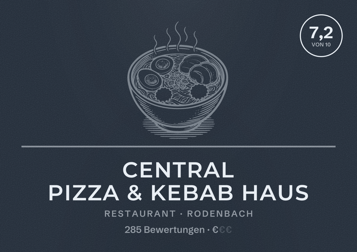 Illustriertes Poster von Central Pizza & Kebab Haus, Restaurant in Rodenbach: Bewertung 7,2 von 10 aus 285 Bewertungen, Preisniveau €