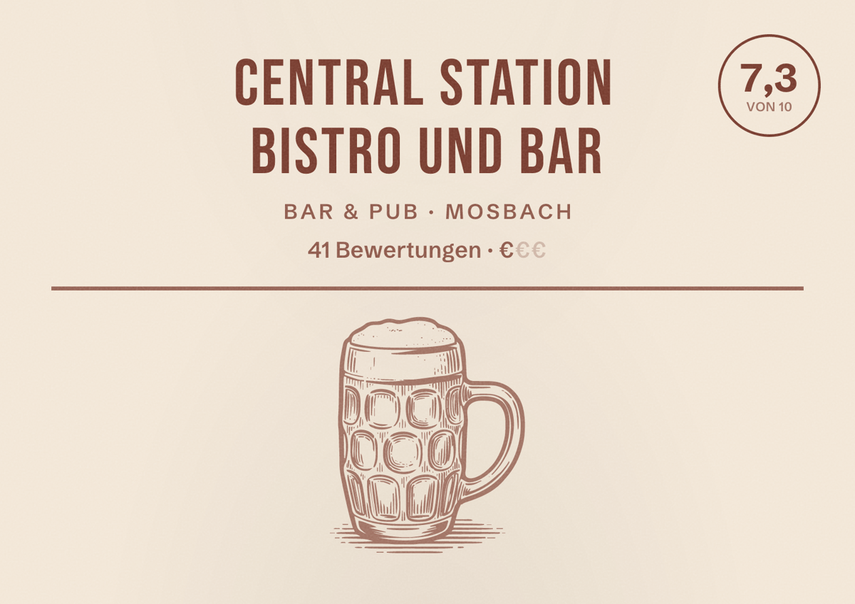 Illustriertes Poster von Central Station Bistro und Bar, Bar & Pub in Mosbach: Bewertung 7,3 von 10 aus 41 Bewertungen, Preisniveau €