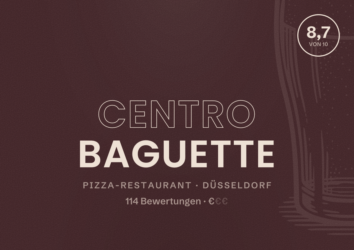 Illustriertes Poster von Centro Baguette, Pizza-Restaurant in Düsseldorf: Bewertung 8,7 von 10 aus 114 Bewertungen, Preisniveau €