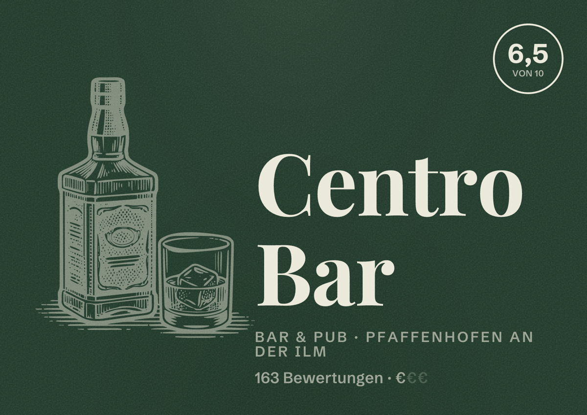 Illustriertes Poster von Centro Bar, Bar & Pub in Pfaffenhofen an der Ilm: Bewertung 6,5 von 10 aus 163 Bewertungen, Preisniveau €