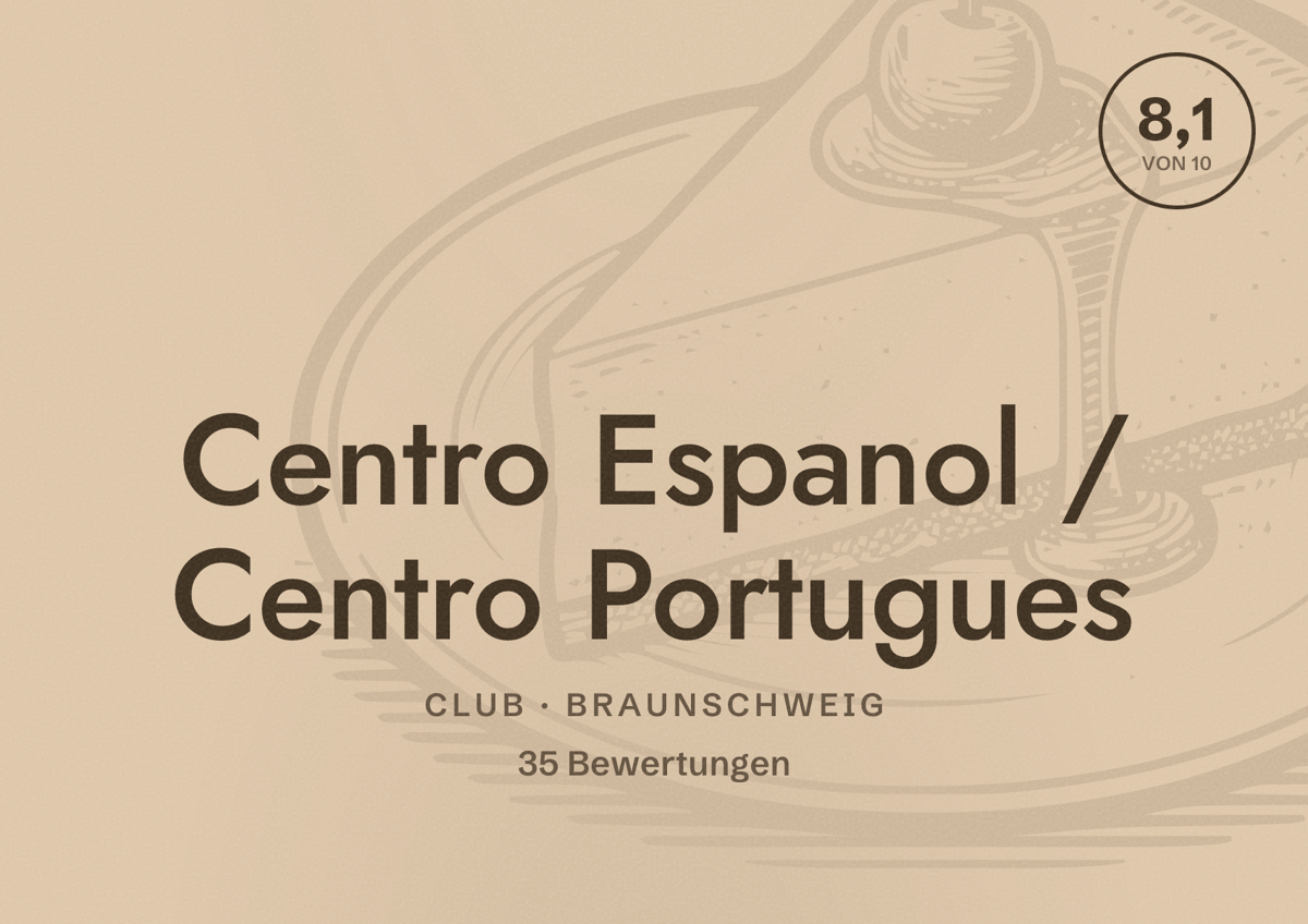Illustriertes Poster von Centro Espanol / Centro Portugues, Club in Braunschweig: Bewertung 8,1 von 10 aus 35 Bewertungen