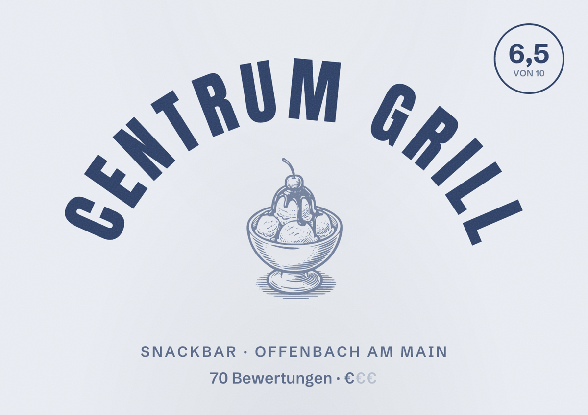 Illustriertes Poster von Centrum Grill, Snackbar in Offenbach am Main: Bewertung 6,5 von 10 aus 70 Bewertungen, Preisniveau €