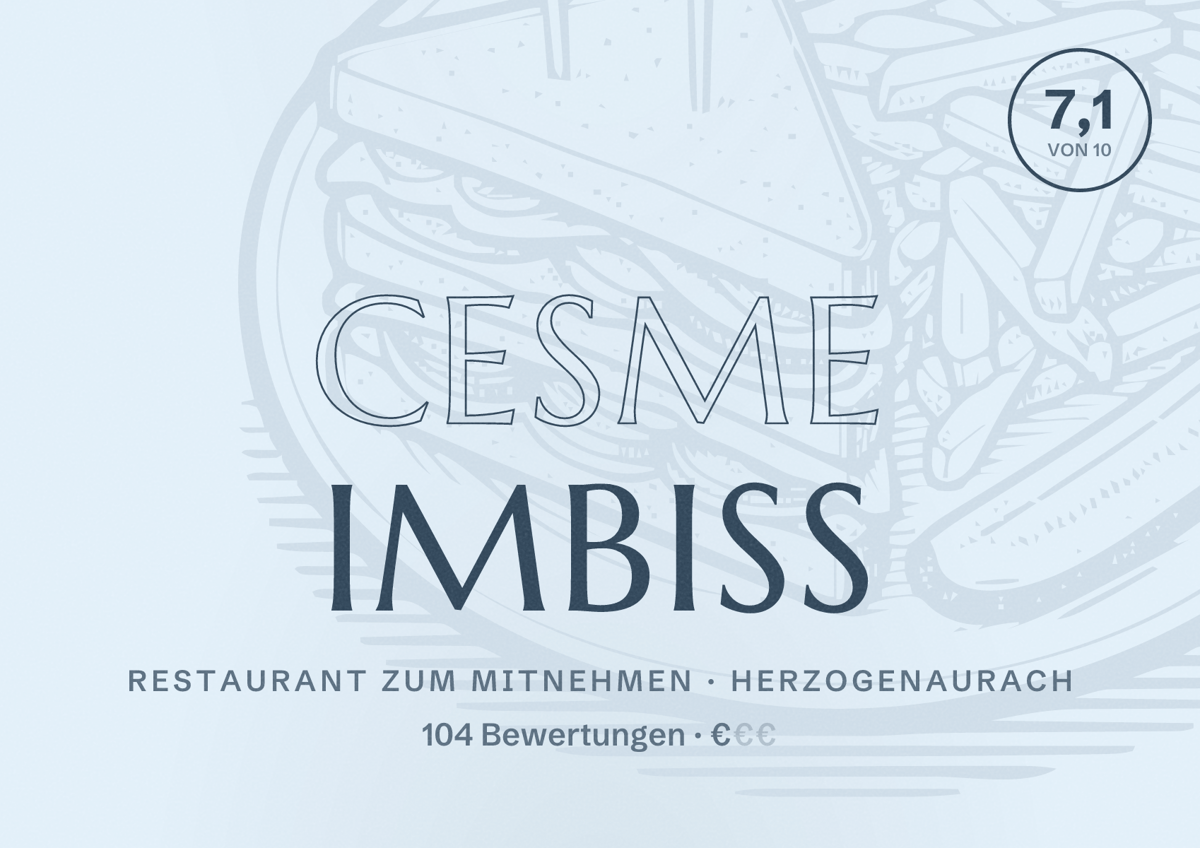 Illustriertes Poster von Cesme Imbiss, Restaurant zum Mitnehmen in Herzogenaurach: Bewertung 7,1 von 10 aus 104 Bewertungen, Preisniveau €