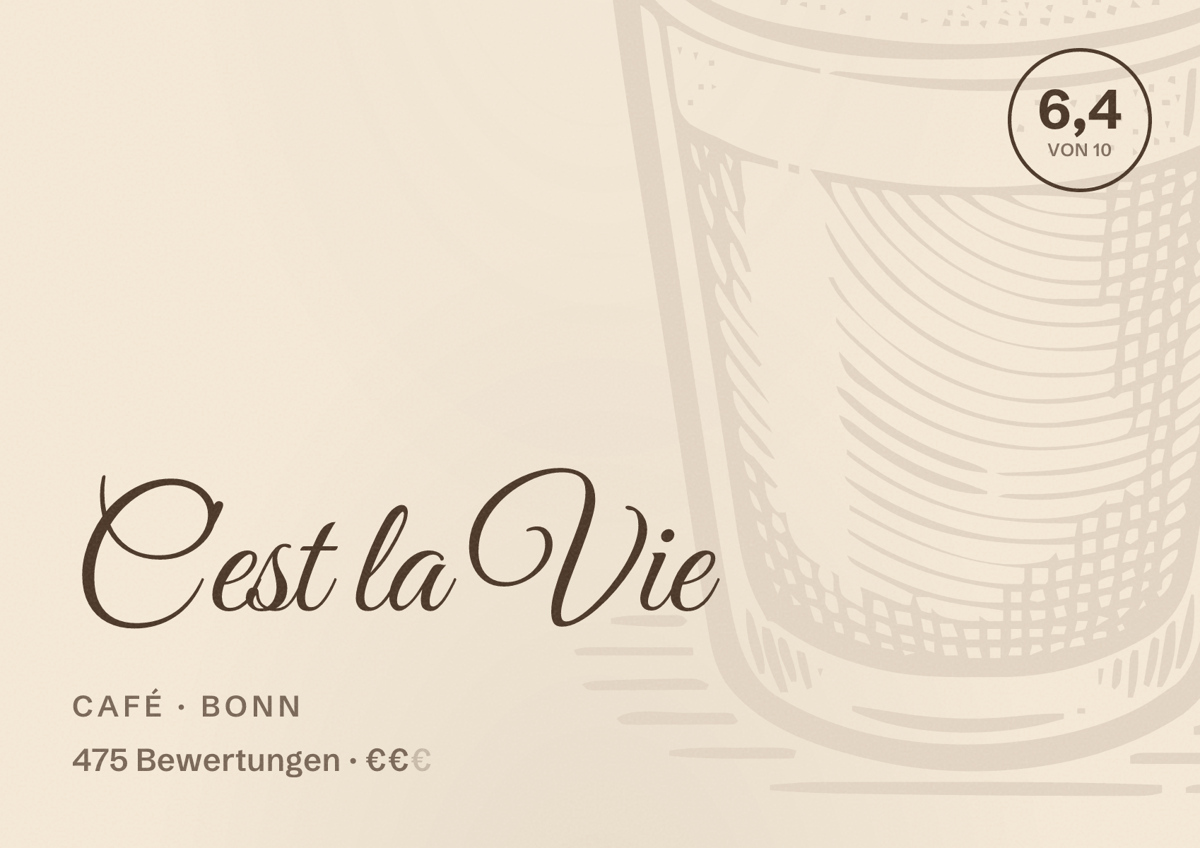 Illustriertes Poster von C'est la Vie, Café in Bonn: Bewertung 6,4 von 10 aus 475 Bewertungen, Preisniveau €€