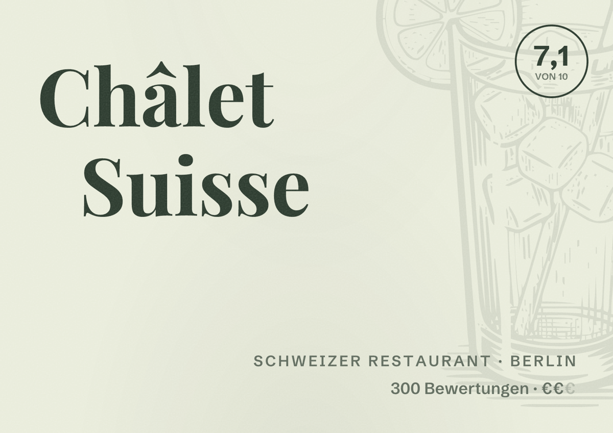 Illustriertes Poster von Châlet Suisse, Schweizer Restaurant in Berlin: Bewertung 7,1 von 10 aus 300 Bewertungen, Preisniveau €€