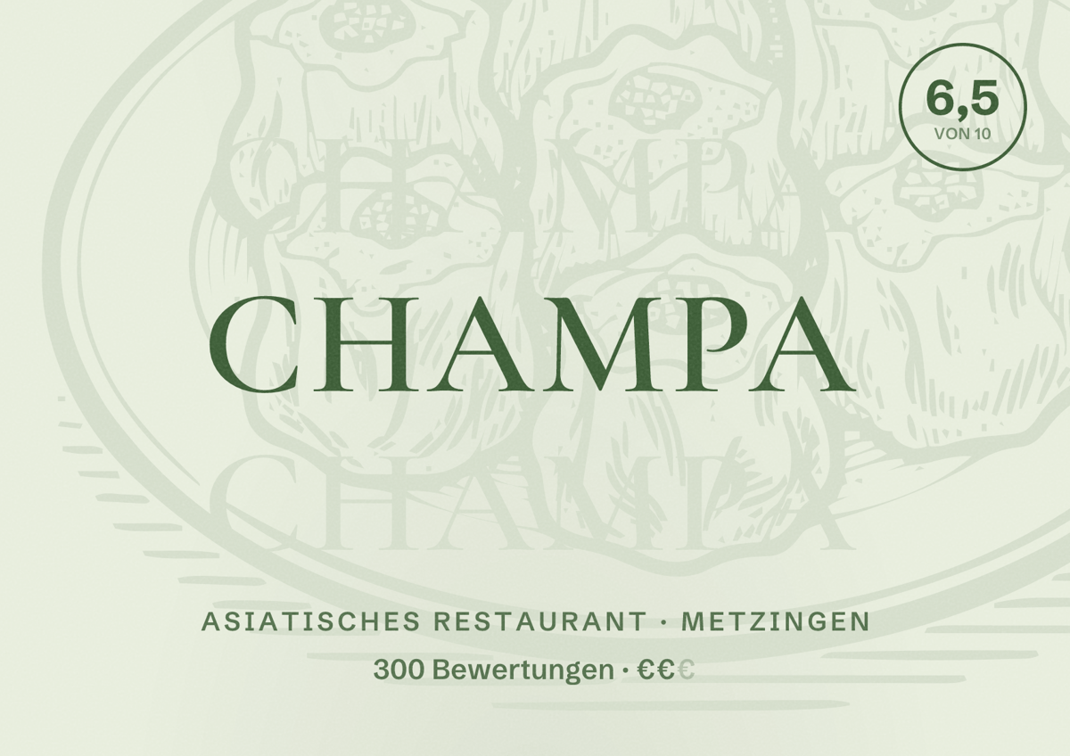 Illustriertes Poster von Champa, Asiatisches Restaurant in Metzingen: Bewertung 6,5 von 10 aus 300 Bewertungen, Preisniveau €€